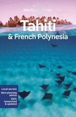 Lonely Planet Tahiti & French Polynesia 11th edition цена и информация | Путеводители, путешествия | kaup24.ee