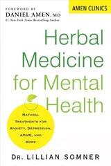 Herbal Medicine For Mental Health: Natural Treatments for Anxiety, Depression, ADHD, and More цена и информация | Самоучители | kaup24.ee