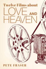 Twelve Films about Love and Heaven hind ja info | Kunstiraamatud | kaup24.ee