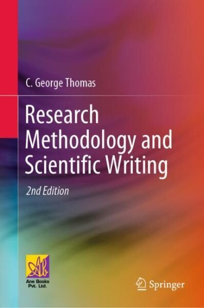 Research Methodology and Scientific Writing, 2nd ed. цена и информация | Entsüklopeediad, teatmeteosed | kaup24.ee