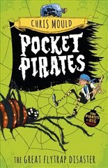 Pocket Pirates: The Great Flytrap Disaster: Book 3 hind ja info | Noortekirjandus | kaup24.ee