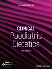 Clinical Paediatric Dietetics 5th edition цена и информация | Самоучители | kaup24.ee