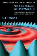 Fundamentals of Physics II: Electromagnetism, Optics, and Quantum Mechanics Expanded Edition цена и информация | Книги по социальным наукам | kaup24.ee