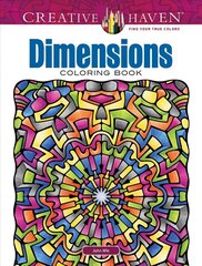 Creative Haven Dimensions Coloring Book hind ja info | Tervislik eluviis ja toitumine | kaup24.ee