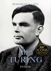 Alan Turing: Remarkable Lives цена и информация | Биографии, автобиогафии, мемуары | kaup24.ee