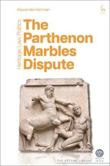 Parthenon Marbles Dispute: Heritage, Law, Politics цена и информация | Книги по экономике | kaup24.ee