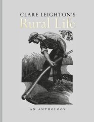 Clare Leighton's Rural Life цена и информация | Исторические книги | kaup24.ee