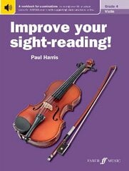 Improve your sight-reading! Violin Grade 4: Violin Solo New edition hind ja info | Kunstiraamatud | kaup24.ee