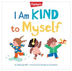 I Am Kind to Myself hind ja info | Noortekirjandus | kaup24.ee