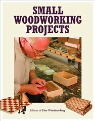 Small Woodworking Projects цена и информация | Книги о питании и здоровом образе жизни | kaup24.ee