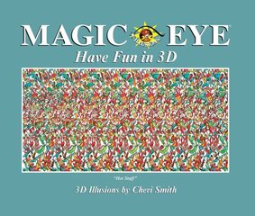 Magic Eye: Have Fun in 3D цена и информация | Книги о питании и здоровом образе жизни | kaup24.ee