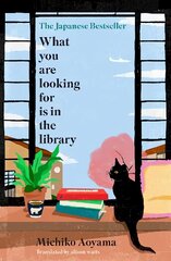 What You Are Looking for is in the Library: The uplifting Japanese fiction bestseller цена и информация | Фантастика, фэнтези | kaup24.ee