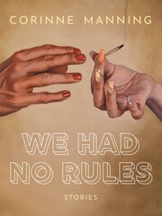 We Had No Rules цена и информация | Фантастика, фэнтези | kaup24.ee