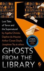 Ghosts from the Library: Lost Tales of Terror and the Supernatural hind ja info | Fantaasia, müstika | kaup24.ee