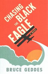 Chasing the Black Eagle цена и информация | Фантастика, фэнтези | kaup24.ee