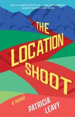 Location Shoot: A Novel цена и информация | Фантастика, фэнтези | kaup24.ee