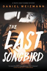 Last Songbird: A Pacific Coast Highway Mystery hind ja info | Fantaasia, müstika | kaup24.ee