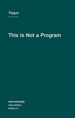 This Is Not a Program, Volume 7 hind ja info | Ühiskonnateemalised raamatud | kaup24.ee