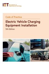 Code of Practice for Electric Vehicle Charging Equipment Installation 5th edition hind ja info | Ühiskonnateemalised raamatud | kaup24.ee