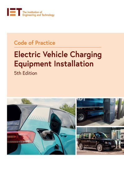 Code of Practice for Electric Vehicle Charging Equipment Installation 5th edition цена и информация | Ühiskonnateemalised raamatud | kaup24.ee