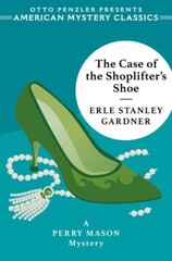 Case of the Shoplifter's Shoe: A Perry Mason Mystery цена и информация | Исторические книги | kaup24.ee