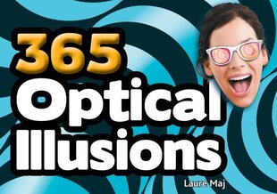 365 Optical Illusions цена и информация | Книги о питании и здоровом образе жизни | kaup24.ee