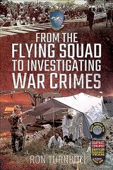 From the Flying Squad to Investigating War Crimes цена и информация | Исторические книги | kaup24.ee