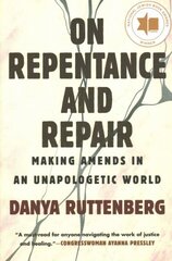 On Repentance and Repair: Making Amends in an Unapologetic World цена и информация | Книги по социальным наукам | kaup24.ee