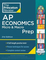 Princeton Review AP Economics Micro & Macro Prep, 2024: 4 Practice Tests plus Complete Content Review plus Strategies & Techniques 2024 hind ja info | Noortekirjandus | kaup24.ee