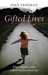 Gifted Lives: What Happens when Gifted Children Grow Up цена и информация | Книги по социальным наукам | kaup24.ee