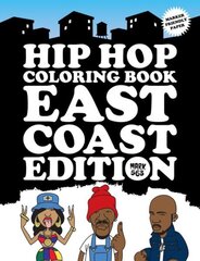 Hip Hop Coloring Book East Coast Edition: East Coast Edition цена и информация | Книги для малышей | kaup24.ee