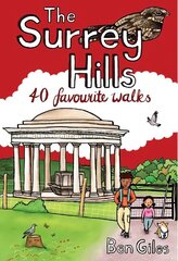 Surrey Hills: 40 Favourite Walks цена и информация | Книги о питании и здоровом образе жизни | kaup24.ee