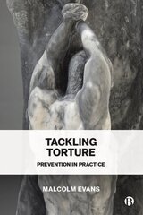 Tackling Torture: Prevention in Practice hind ja info | Majandusalased raamatud | kaup24.ee