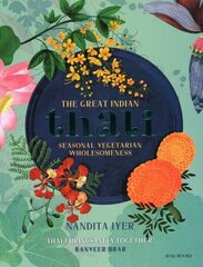 Great Indian Thali: Seasonal Vegetarian Wholesomeness цена и информация | Книги по социальным наукам | kaup24.ee