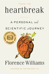 Heartbreak: A Personal and Scientific Journey цена и информация | Книги по экономике | kaup24.ee
