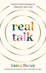 Real Talk: Lessons From Therapy on Healing & Self-Love hind ja info | Eneseabiraamatud | kaup24.ee