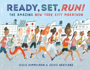 Ready, Set, Run!: The Amazing New York City Marathon hind ja info | Noortekirjandus | kaup24.ee