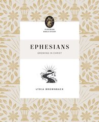 Ephesians: Growing in Christ hind ja info | Usukirjandus, religioossed raamatud | kaup24.ee