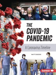 Covid-19 Pandemic: A Coronavirus Timeline цена и информация | Книги для подростков и молодежи | kaup24.ee