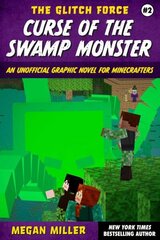 Curse of the Swamp Monster: An Unofficial Graphic Novel for Minecrafters hind ja info | Noortekirjandus | kaup24.ee