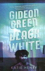 Gideon Green in Black and White цена и информация | Книги для подростков и молодежи | kaup24.ee