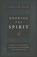 Knowing the Spirit: Who He Is, What He Does, and How He Can Transform Your Christian Life цена и информация | Духовная литература | kaup24.ee
