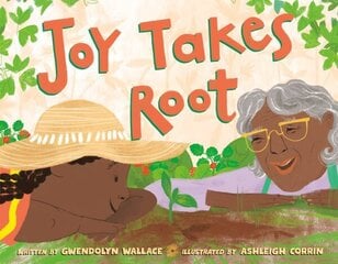 Joy Takes Root цена и информация | Книги для подростков и молодежи | kaup24.ee