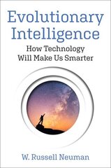 Evolutionary Intelligence: How Technology Will Make Us Smarter hind ja info | Majandusalased raamatud | kaup24.ee