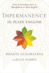 Impermanence in Plain English цена и информация | Духовная литература | kaup24.ee