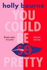 You Could Be So Pretty цена и информация | Книги для подростков и молодежи | kaup24.ee