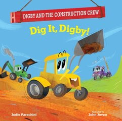 Dig It, Digby! цена и информация | Книги для малышей | kaup24.ee