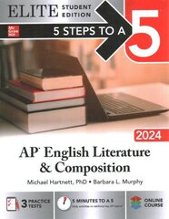 5 Steps to a 5: AP English Literature and Composition 2024 Elite Student Edition hind ja info | Ajalooraamatud | kaup24.ee