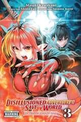 Apparently, Disillusioned Adventurers Will Save the World, Vol. 3 (manga) цена и информация | Фантастика, фэнтези | kaup24.ee