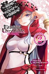 Is It Wrong to Try to Pick Up Girls in a Dungeon? Familia Chronicle Episode Freya, Vol. 2 (manga) цена и информация | Фантастика, фэнтези | kaup24.ee